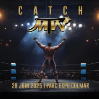 L'affiche de la soirée catch à Colmar DR