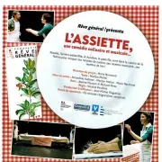 L'Assiette : Comédie Culinaire Et Musicale