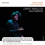 L\'effet papillon - Mentalisme par Taha Mansour