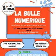 La Bulle Numérique organisée La Sorga - Cycle 2 (Sur réservation)