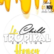 La Chill Tropikal Edition Honey - DJ