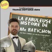 La fabuleuse histoire de Monsieur Batichon