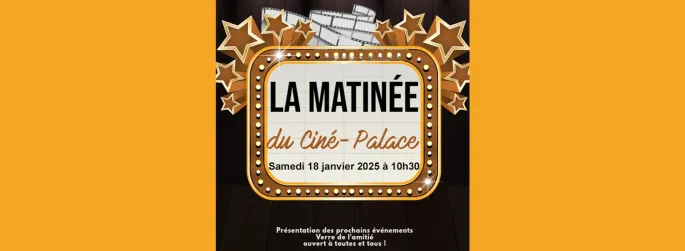 La matinée du Ciné-Palace