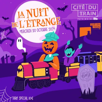 La Nuit de l'Étrange : La Cité du Train fantôme