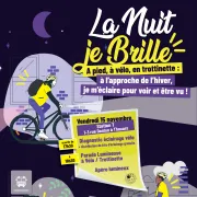 La nuit je brille ! A pied, à vélo, en trottinette !