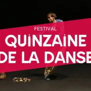 La Quinzaine de la danse