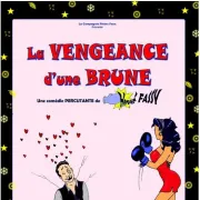 La vengeance d'une brune