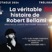 « La véritable histoire de Robert Bellami »