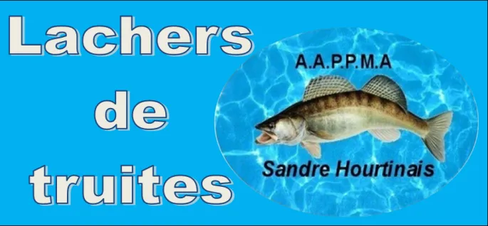 Lâcher de truites Organisé par le Sandre Hourtinais - A.A.P.P.M.A