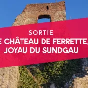 Le château de Ferrette, le joyau du Sundgau