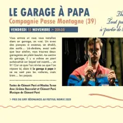 Le garage à papa : Cie Passe montagne