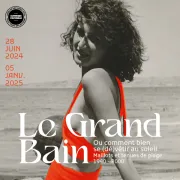 Le grand bain. Ou comment bien se (dé)vêtir au soleil - Maillots et tenues de plage de 1940-2000