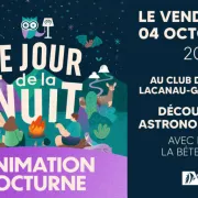 Le Jour de la Nuit (Animation Nocturne) : Découverte Astronomique avec le club la bételgeuse