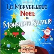 Le merveilleux Noël de M. Silver