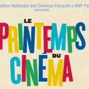 Le Printemps du Cinéma 2025