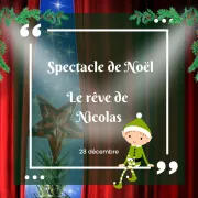 Le rêve de Nicolas - Spectacle de Noël