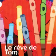 Le rêve de Tom