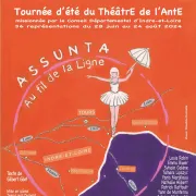 Le Théâtre de l\'Ante à Bléré : Assunta ! Au fil de la Ligne ...
