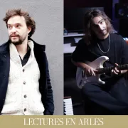 Lectures en Arles - Julien Allouf et Dorian Gallet