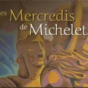 Les Mercredis de Michelet : Le devoir et travail de mémoire