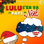 Lulu s'en va au Pays de Noël