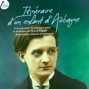 Marcel Pagnol, « Itinéraire d'un enfant d'Aubagne... »