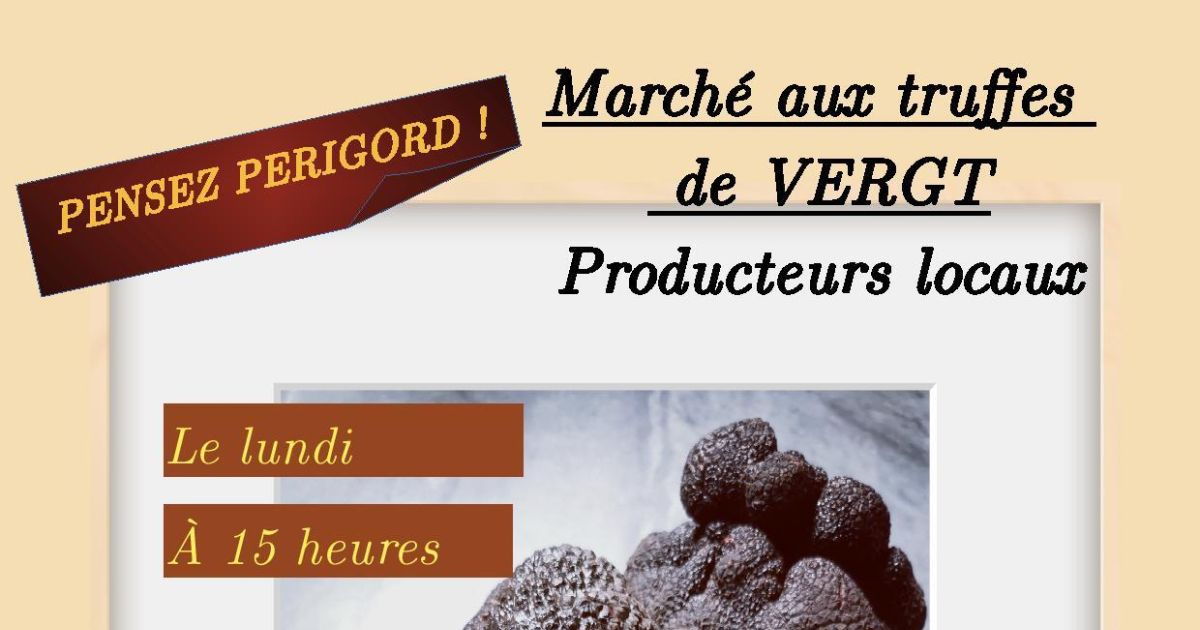 Marché contrôlé aux truffes des producteurs locaux VERGT 09.12.2024