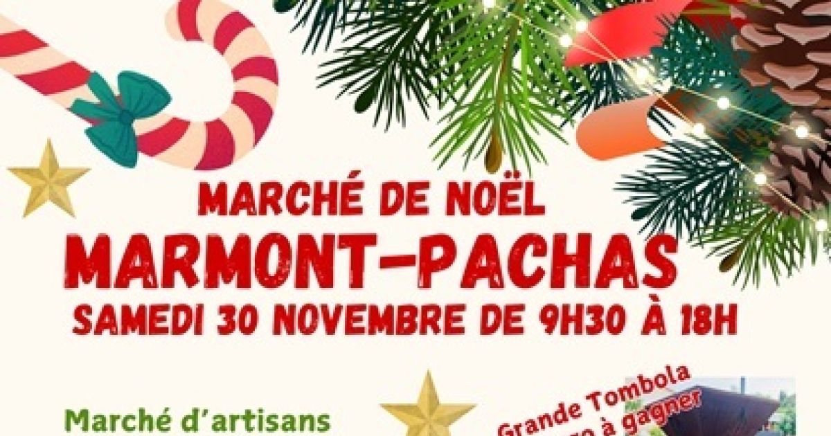 Marché de Noël MarmontPachas 2024 date, horaires, exposants