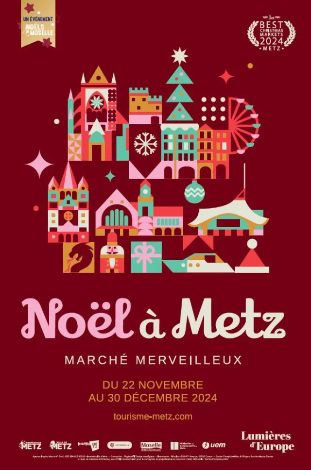 Marché de Noël à Metz : rendez-vous du 22 novembre au 30 décembre 2024.