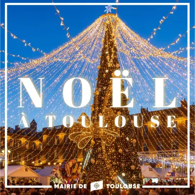 Marché de Noël à Toulouse, festivités et illuminations