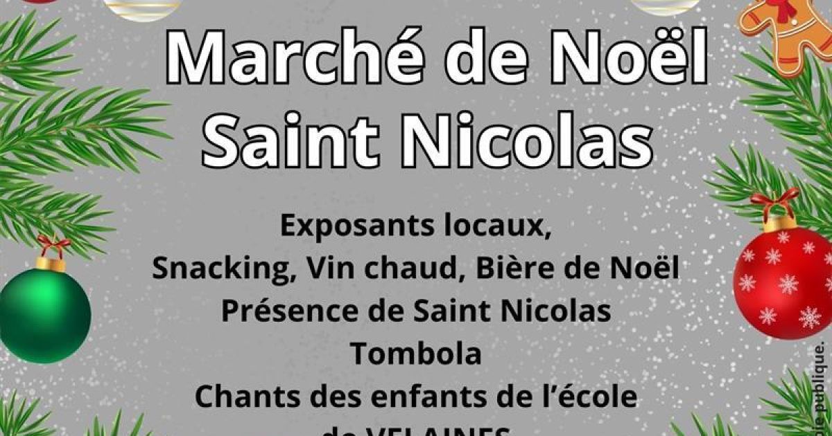 Marché De Noël Avec La Présence De SaintNicolas Velaines 2024 date