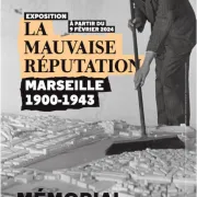 Marseille 1900-1943. La mauvaise réputation