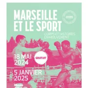 Marseille et le sport, corps et histoires en mouvement