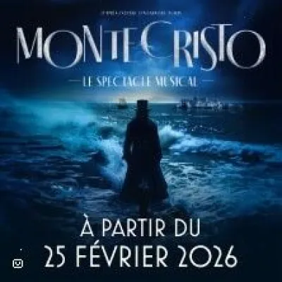 Monte Cristo, le spectacle musical évènement : à Paris et en tournée