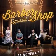 Musique Barber Shop Quartet - le Nouveau