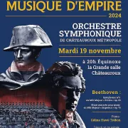 Musique d'empire 2024 - Orchestre symphonique de Châteauroux Métropole