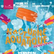 Nocturne aquatique - Pistolets à eau