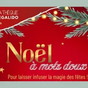 'Noël à mots doux' à la Médiathèque La Regalido