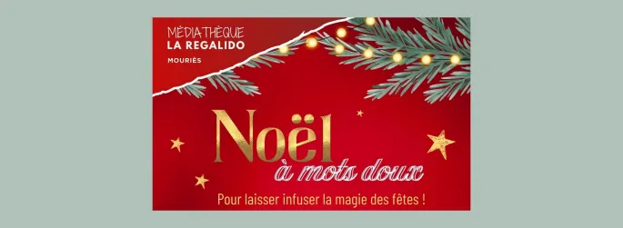 'Noël à mots doux' à la Médiathèque La Regalido