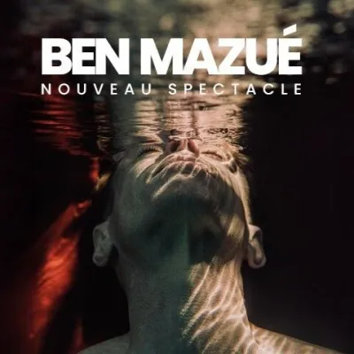 Ben Mazué, nouveau spectacle et nouvelle tournée