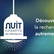 Nuit Européennes des Chercheur.e.s - Conférence d’Annnick Suzor-Weiner