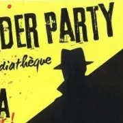 Nuits de la lecture: Murder Party (Médiathèque du centre)