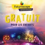 Le Futuroscope : offre enfant gratuite à ne pas manquer