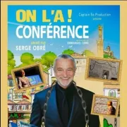 On l\'a! Spectacle conférence