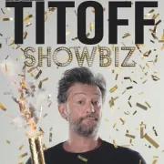 One man show - Titoff dans Showbiz