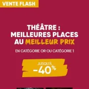 Paris : vos places de théâtre à des prix cassés !