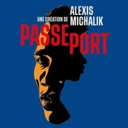 Passeport d'Alexis Michalik