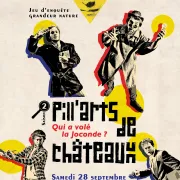 Pill’arts de châteaux 2 - Qui a volé la Joconde ?