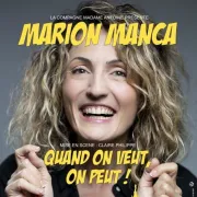 Quand on veut on peut  - Marion Manca