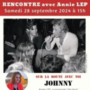 Rencontre avec Annie LEP - Sur la route avec toi Johnny